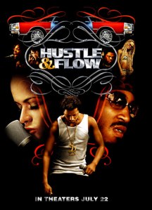 Hustle and Flow.